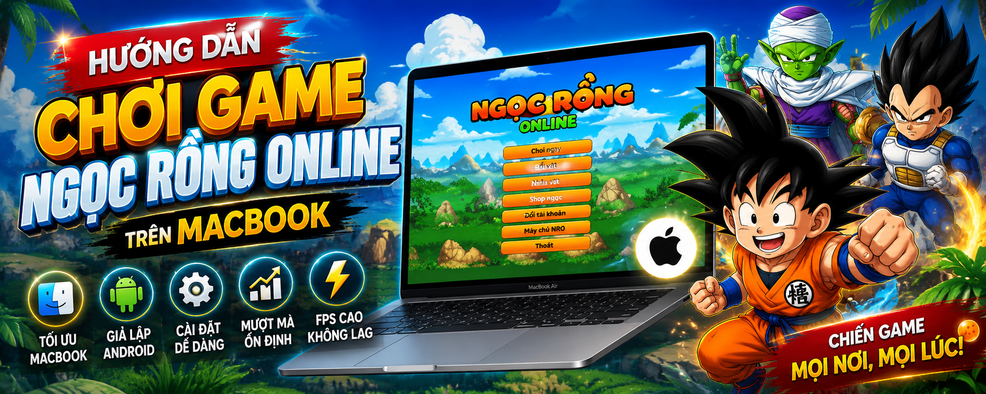 Hướng Dẫn Chơi Game Ngọc Rồng Online Trên MacBook